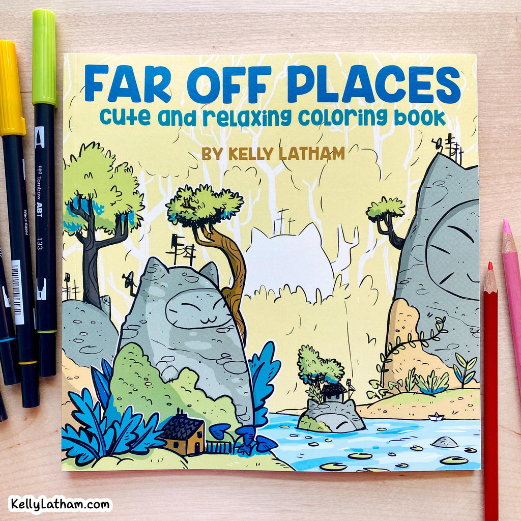 The front cover of the 'Far Off Places' coloring book by Kelly Latham is displayed on a light wood background, surrounded by coloring tools including markers on the left and colored pencils on the right. The cover features a whimsical illustration of a gray cat-like character in a landscape with blue water and green trees.