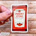 Emergency Ketchup Sticker | Funny Food Vinyl Sticker
