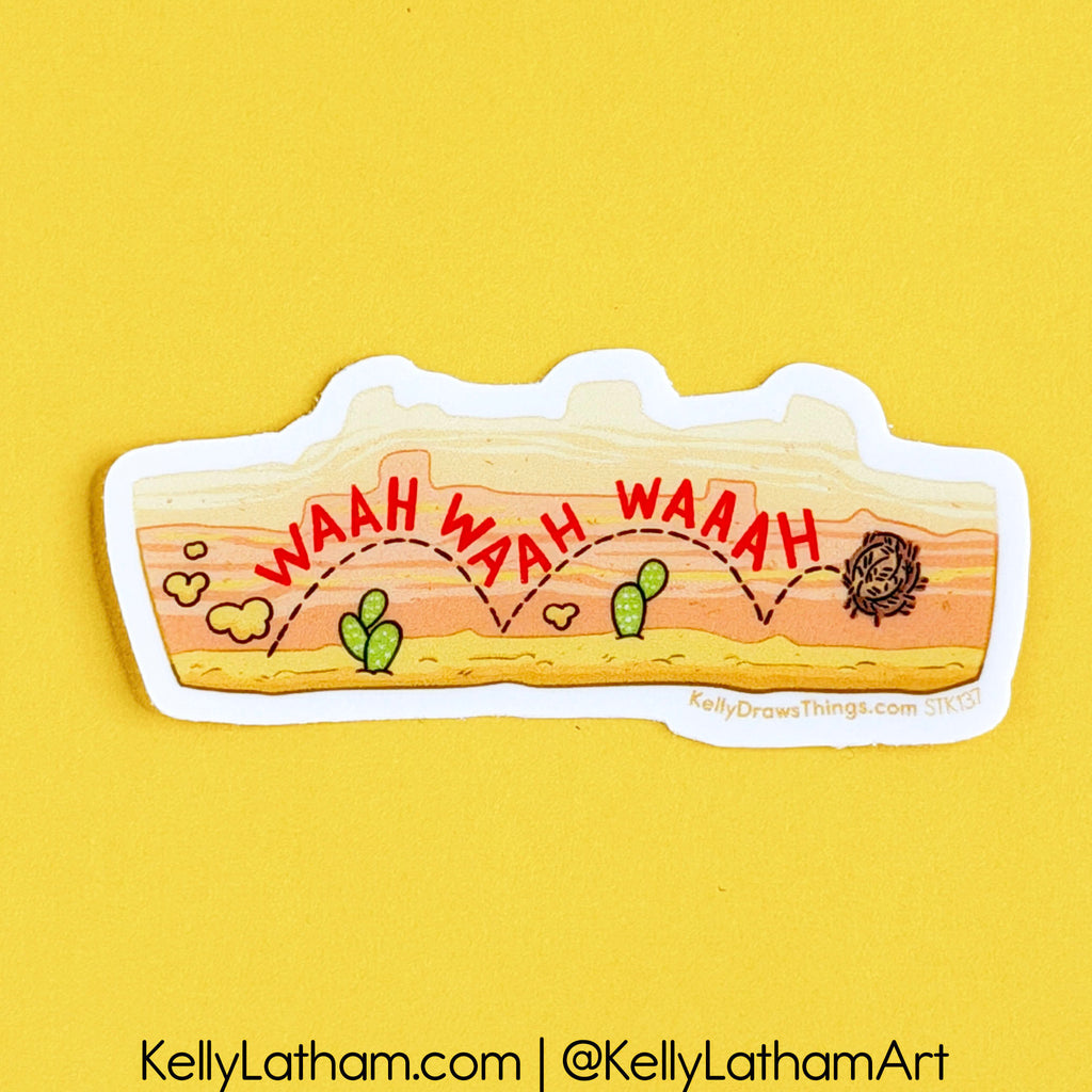 Wah Wah Wah Sticker | Funny Western Tumbleweed Vinyl Sticker